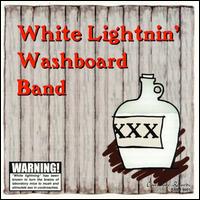 White Lightnin' Washboard Band von White Lightnin' Washboard Band