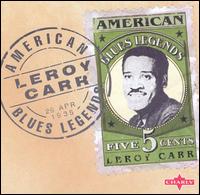 American Blues Legend von Leroy Carr