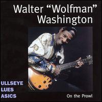On the Prowl von Walter "Wolfman" Washington