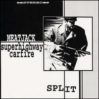 Meatjack/Superhighway Carfire [Split Single] von Meatjack