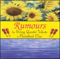 Rumours: The String Quartet Tribute to Fleetwood Mac von Various Artists