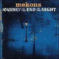 Journey to the End of the Night von The Mekons