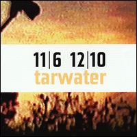 11/6 12/10 von Tarwater