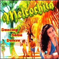 Dancing Salsa Deluxe von Melcochita
