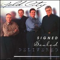 Signed, Sealed, Delivered von Gold City