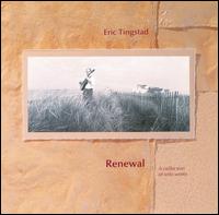 Renewal: A Collection of Solo Works von Eric Tingstad