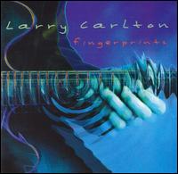 Fingerprints von Larry Carlton