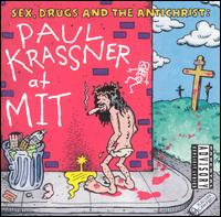 Sex, Drugs & The Antichrist: At MIT von Paul Krassner