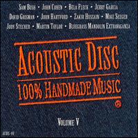 Acoustic Disc: 100% Handmade Music, Vol. 5 von Various Artists