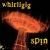 Spin von Whirligig