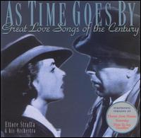 As Time Goes By: Great Love Songs Of The Century von Ettore Stratta