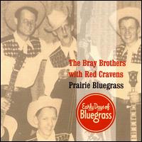 Prairie Bluegrass von Bray Brothers