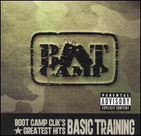 Boot Camp Clik's Greatest Hits: Basic Training von Boot Camp Clik