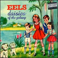 Daisies of the Galaxy von Eels