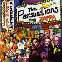 Frankly a Cappella: The Persuasions Sing Zappa von The Persuasions