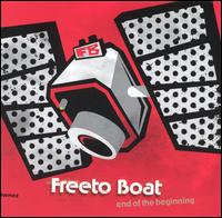 End of the Beginning von Freeto Boat