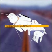 U.S. Retrace von The Creatures