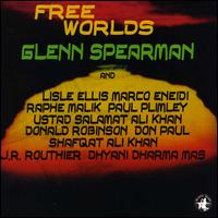 Free Worlds von Glenn Spearman