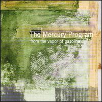 From the Vapor of Gasoline von The Mercury Program