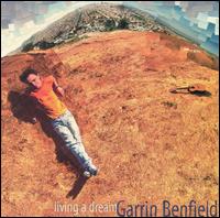 Living a Dream von Garrin Benfield