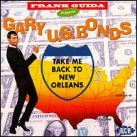 Take Me Back to New Orleans von Gary "U.S." Bonds