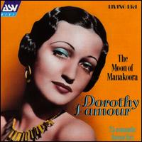 Moon of Manakoora von Dorothy Lamour