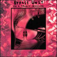 On a Trance-Mission von Bypass Unit