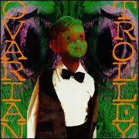Crocodile Tears von Ovarian Trolley