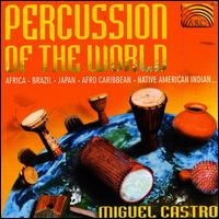 Percussion of the World von Miguel Castro