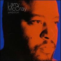 Ambition von Larry McCray