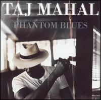 Phantom Blues von Taj Mahal