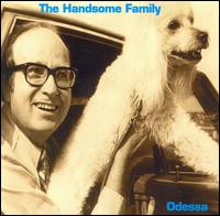 Odessa von The Handsome Family