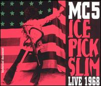 Ice Pick Slim von MC5