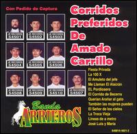 Corridos Preferidos de Amado Carrillo von Banda Arrieros