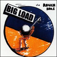 Big Load von Rouch Bros.
