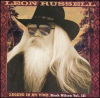 Hank Wilson, Vol. 3: Legend in My Time von Leon Russell