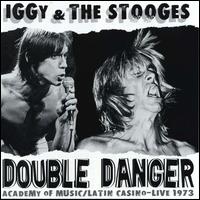 Double Danger: Latin Casino/Academy of Music, Live 1973 von The Stooges
