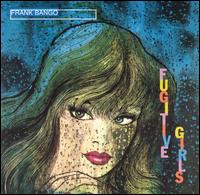 Fugitive Girls von Frank Bango