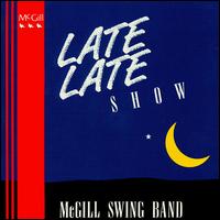 Late Late Show von McGill Swing Band