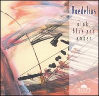 Pink, Blue and Amber von Roedelius