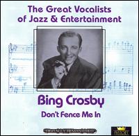 Don't Fence Me In [History] von Bing Crosby