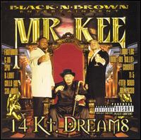 14 Karat Dreams von Mr. Kee