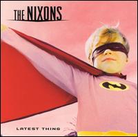 Latest Thing von The Nixons