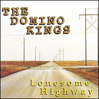 Lonesome Highway von The Domino Kings