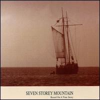 Based on a True Story von Seven Storey Mountain