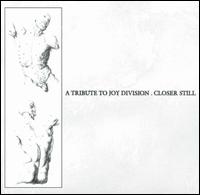 Closer Still: A Tribute to Joy Division von Russ Pay