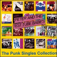 Punk Singles Collection von Peter & the Test Tube Babies