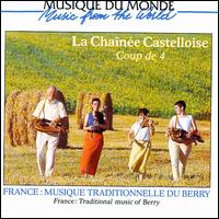 France: Traditional Music of Berry von La Chaînée Castelloise