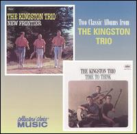 New Frontier/Time to Think von The Kingston Trio