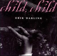 Child, Child von Erik Darling